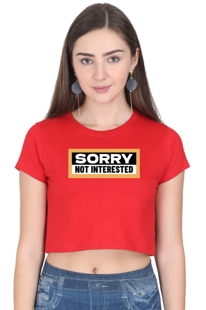 Women's Crop Top - Sorry not interested