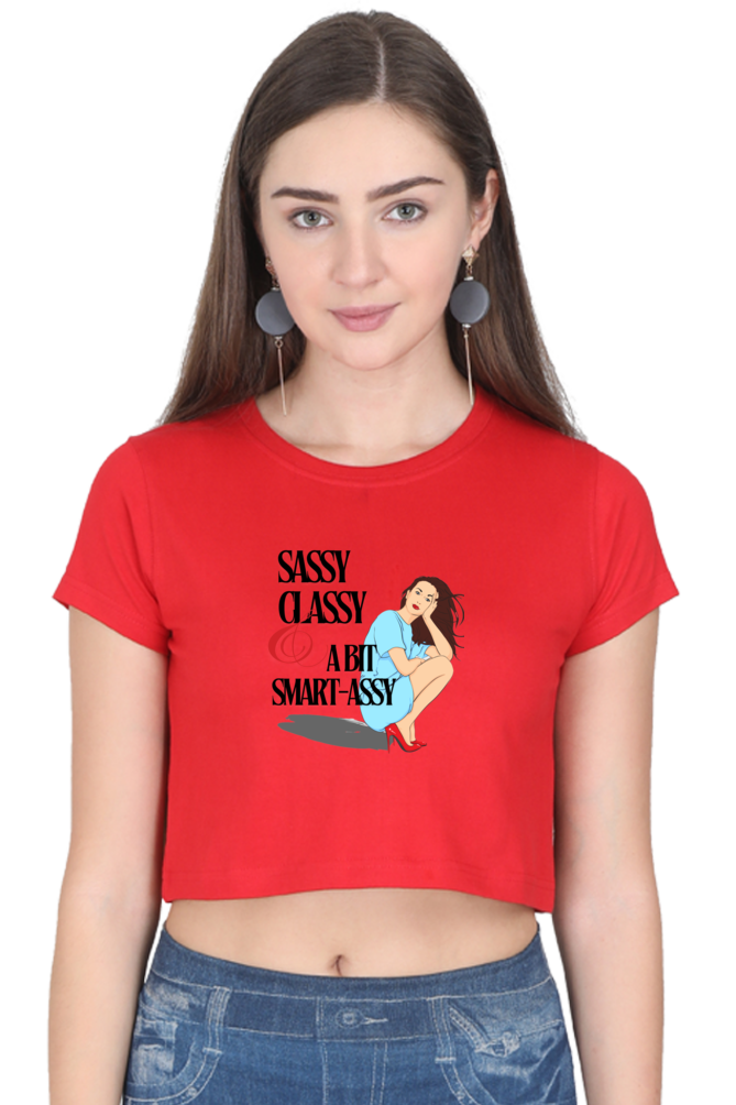 Women's Crop Top - Sassy Classy