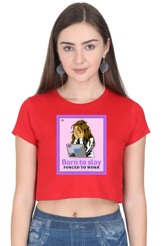 Women's Crop Top - Born to slay