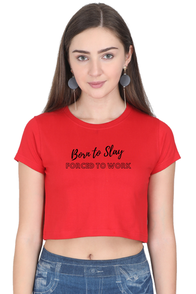 Women's Crop Top - Born to slay