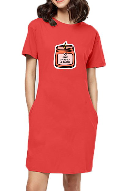 Women's T-shirt dress - Give yourself a break