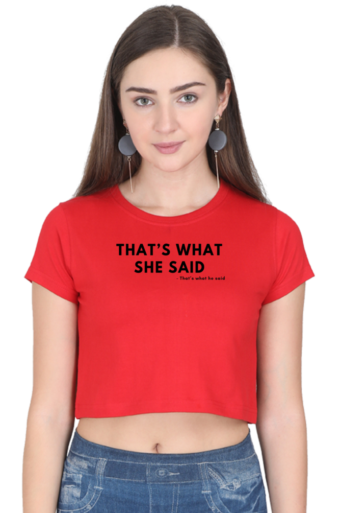 Women's Crop Top - That's what she said