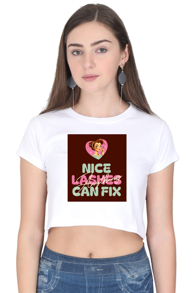 Women's Crop Top - Nice lashes can fix anything