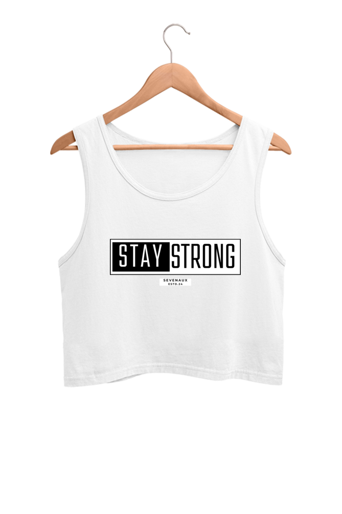 Women's Crop Tank Top - Stay strong