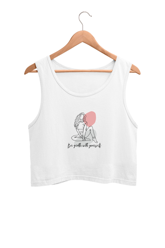 Women's Crop Tank Top - Be Gentle with yourself