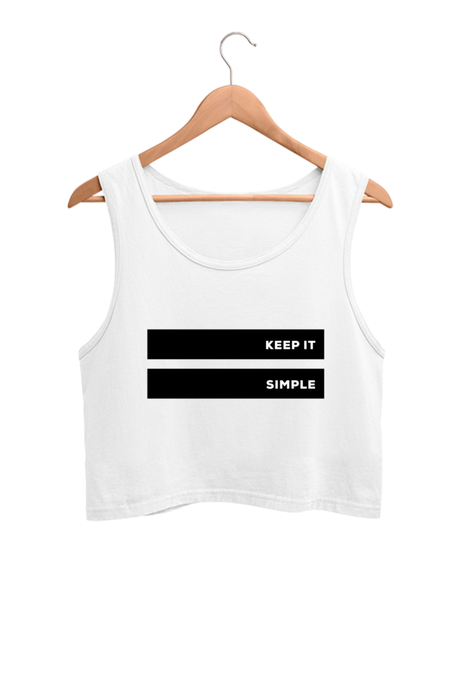 Women's Crop Tank Top - Keep it simple