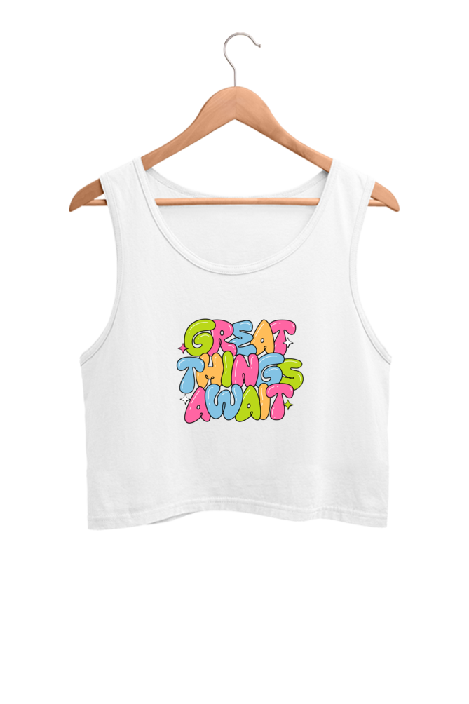 Women's Crop Tank Top - Great Things