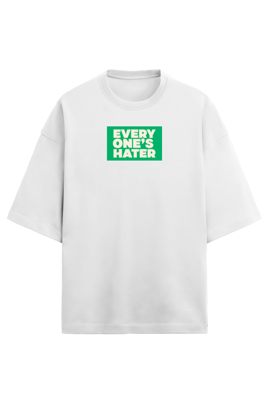 Premium Oversized T-shirt - Everyone's hater