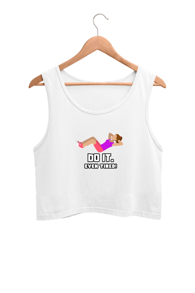 Women's Crop Tank Top - Do it even tired