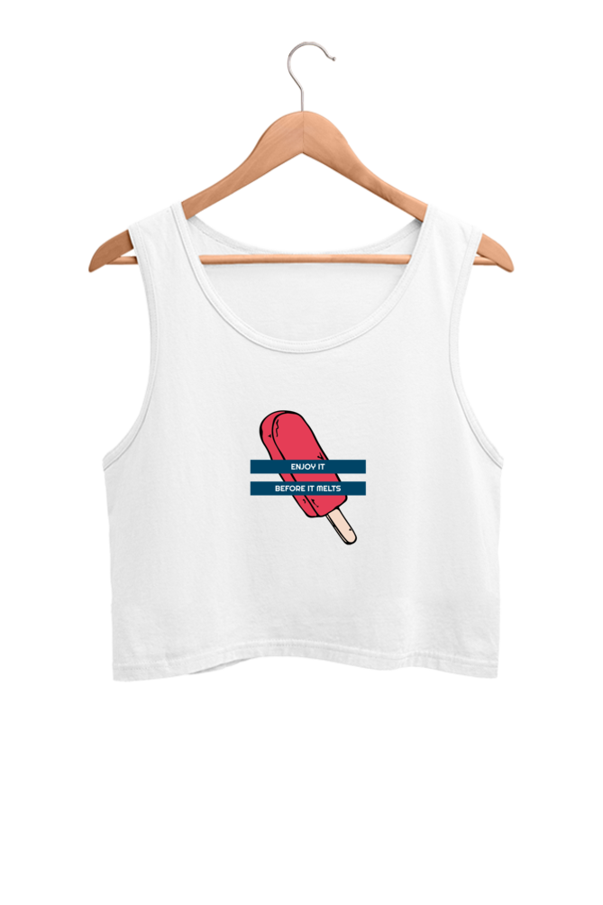 Women's Crop Tank Top - Enjoy it before it melts