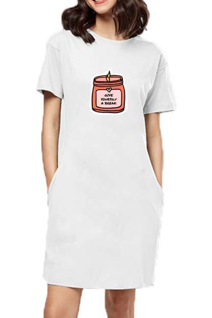 Women's T-shirt dress - Give yourself a break