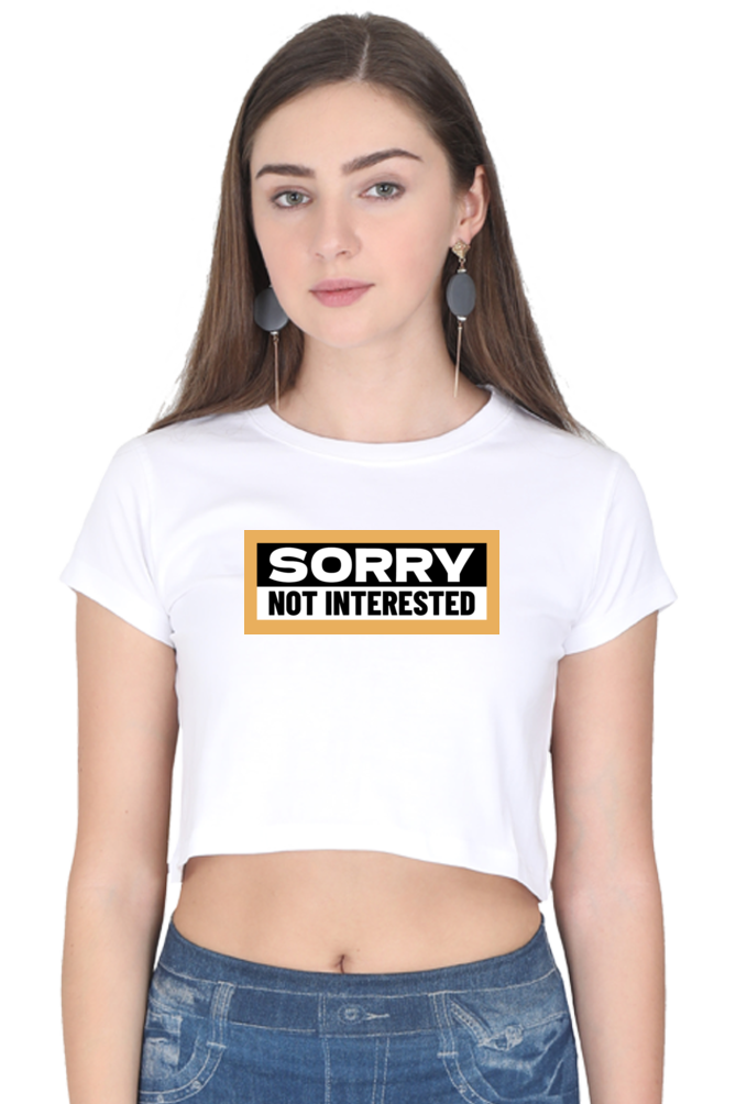 Women's Crop Top - Sorry not interested