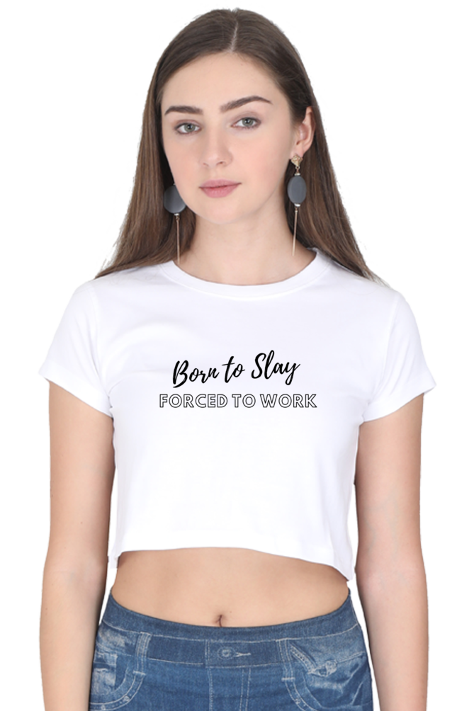 Women's Crop Top - Born to slay