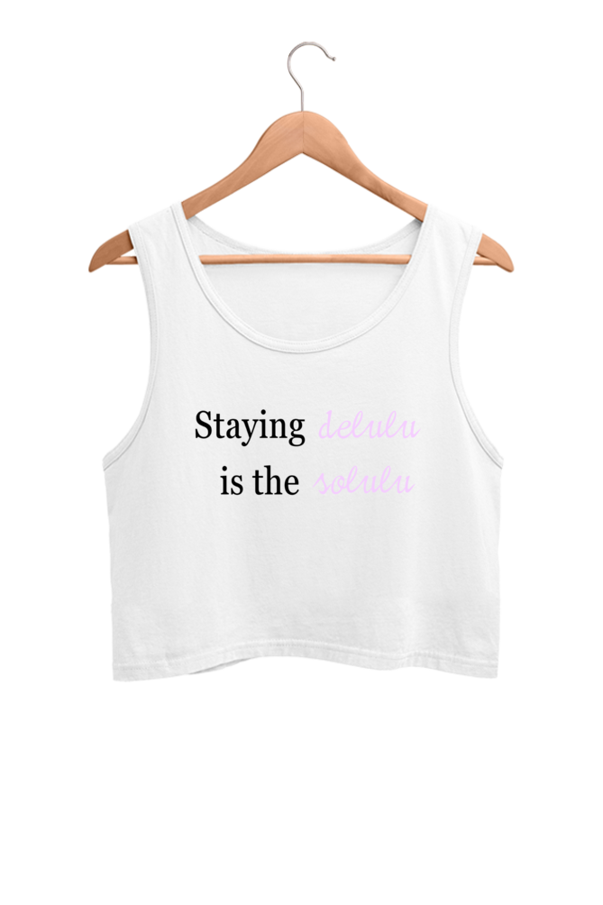 Women's Crop Tank Top - Staying delulu