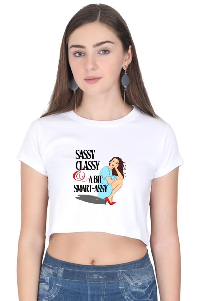 Women's Crop Top - Sassy Classy