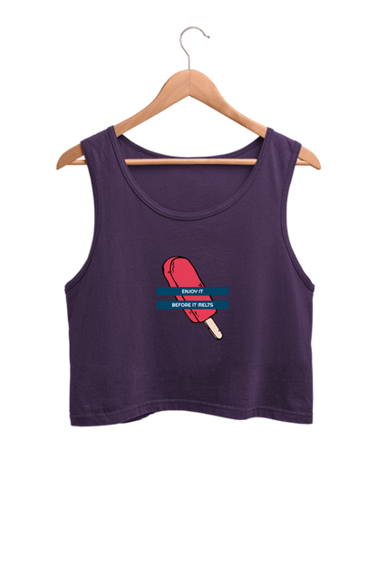 Women's Crop Tank Top - Enjoy it before it melts