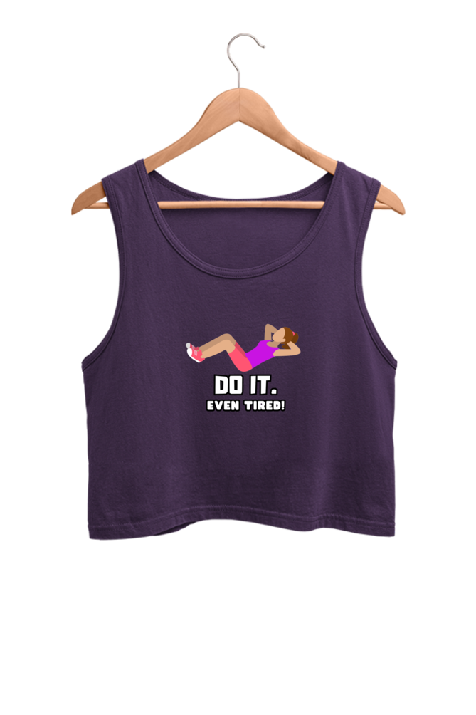 Women's Crop Tank Top - Do it even tired