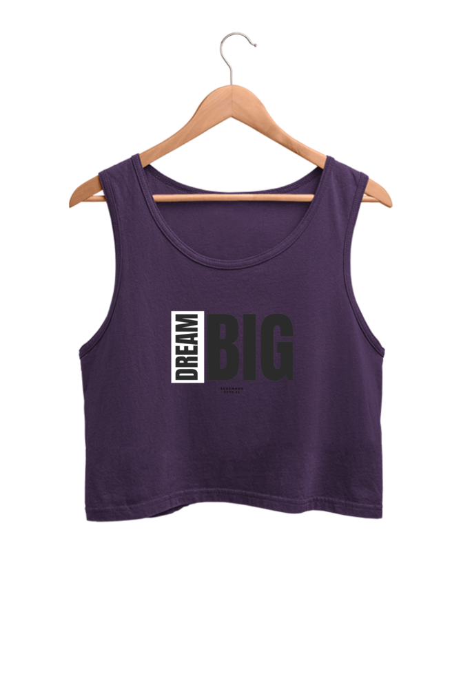 Women's Crop Tank Top - Dream big