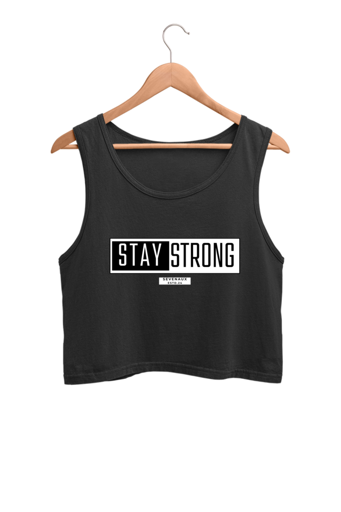 Women's Crop Tank Top - Stay strong