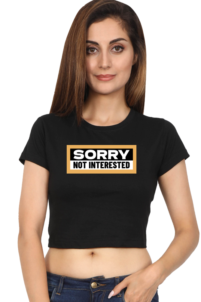 Women's Crop Top - Sorry not interested