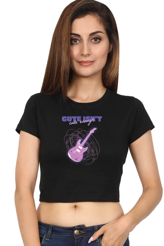 Women's Crop Top - Cute isn't cute enough