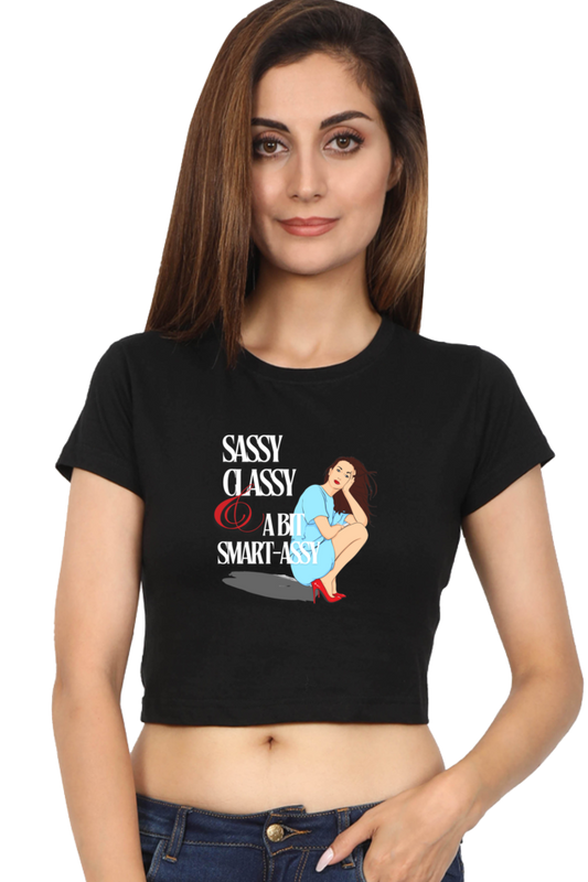 Women's Crop Top - Sassy Classy!