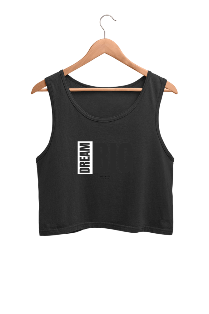 Women's Crop Tank Top - Dream big