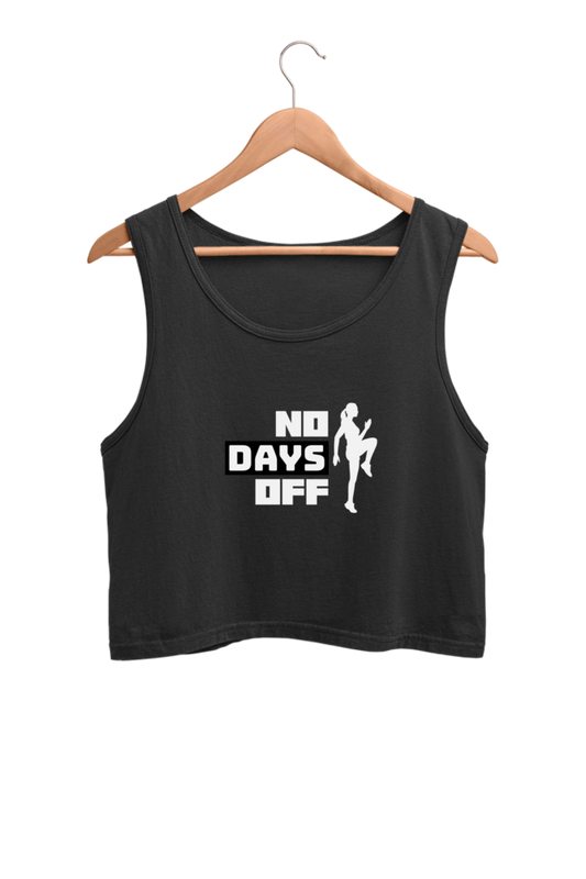 Women's Crop Tank Top - No days off