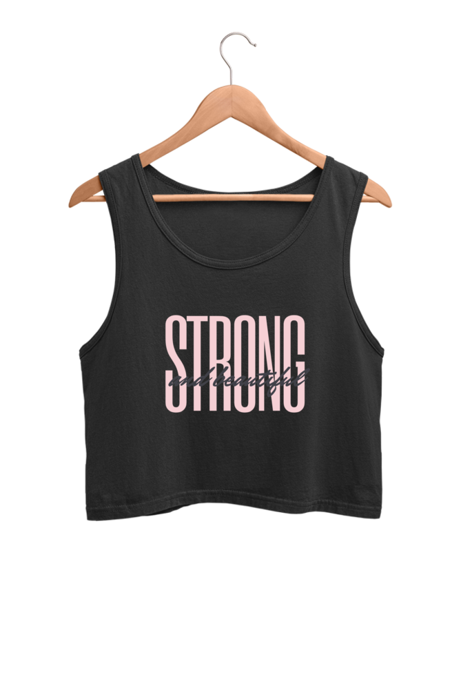 Women's Crop Tank Top - Strong & Beautiful