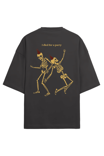 Premium Terry Oversized T-shirt – Skeleton I died for a party