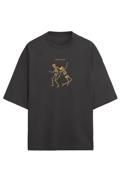 Premium Terry Oversized T-shirt – Skeleton I died for a party