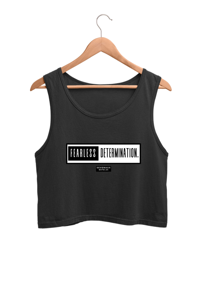 Women's Crop Tank Top - Fearless determination