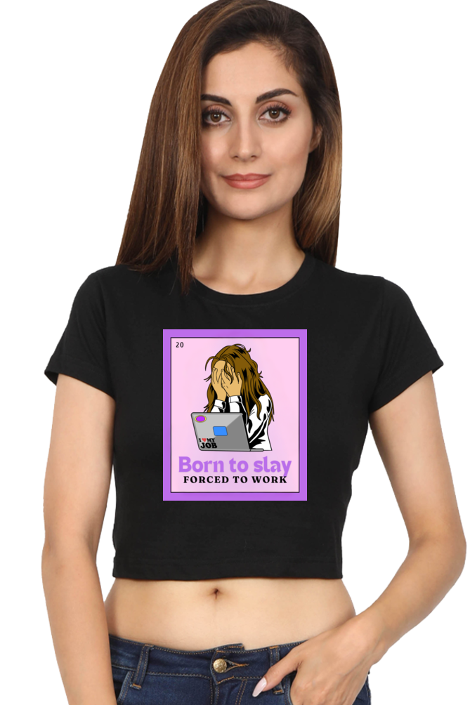 Women's Crop Top - Born to slay