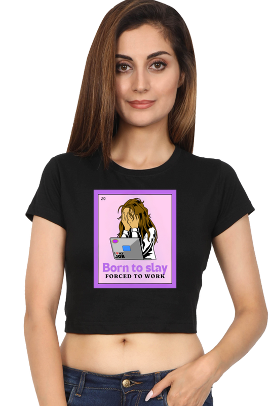 Women's Crop Top - Born to slay