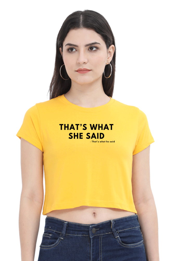 Women's Crop Top - That's what she said