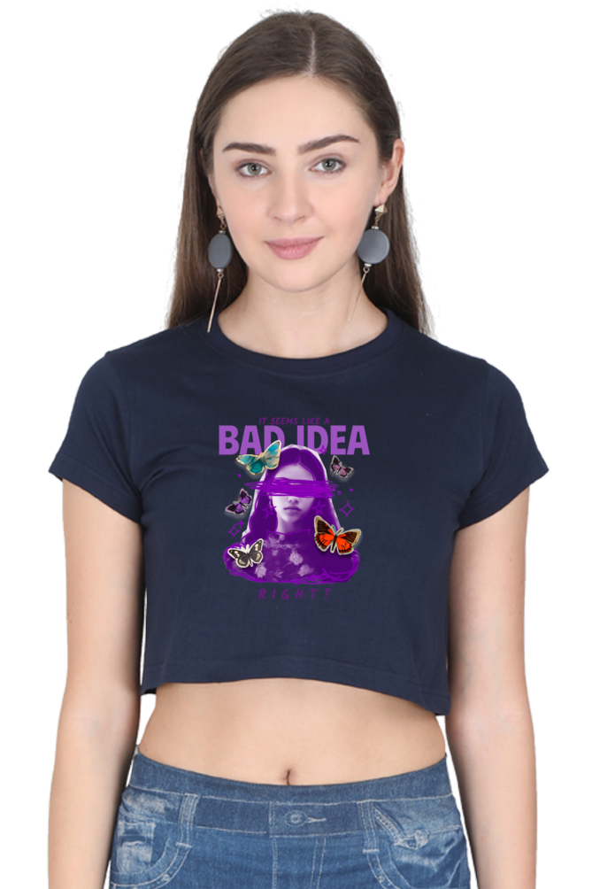 Women's Crop Top - Bad idea