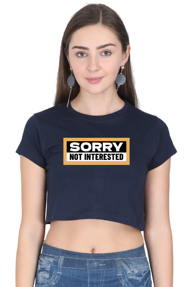 Women's Crop Top - Sorry not interested