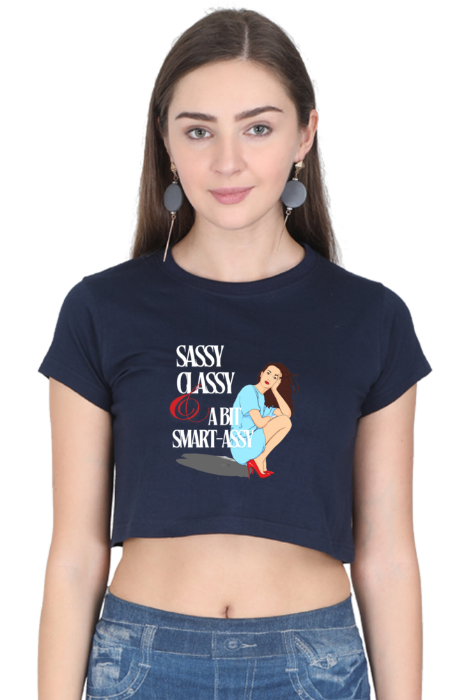 Women's Crop Top - Sassy Classy!