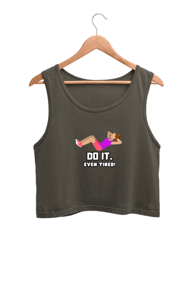 Women's Crop Tank Top - Do it even tired