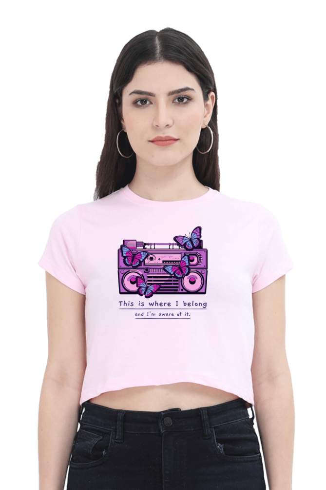 Women's Crop Top - This is where I belong