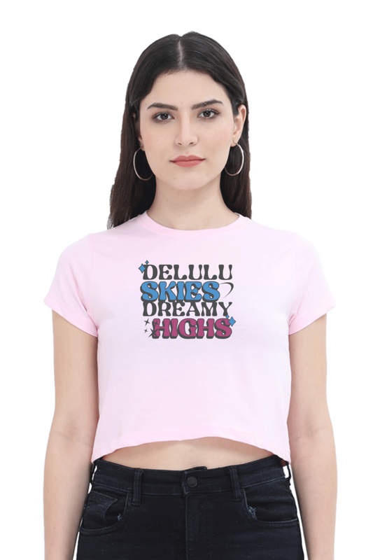 Women's Crop Top - Delulu highs