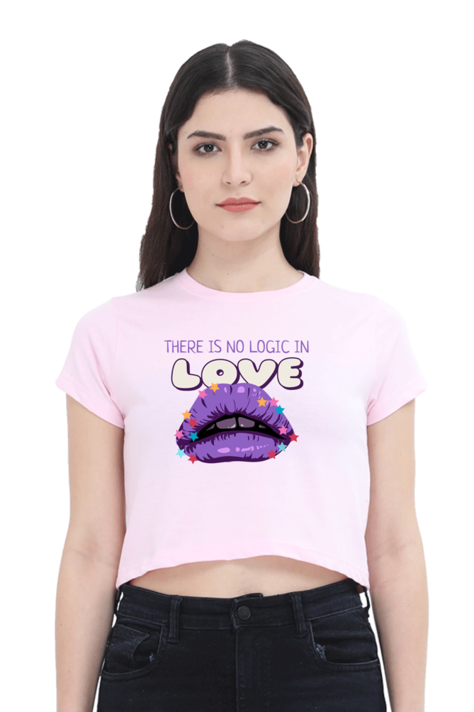 Women's Crop Top - There is no logic in love