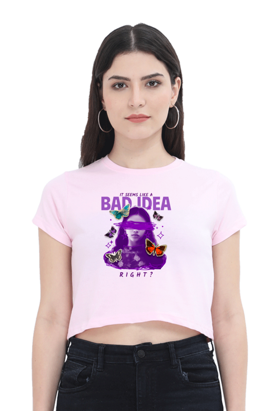 Women's Crop Top - Bad idea