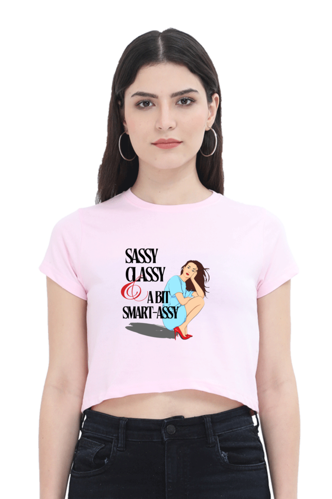 Women's Crop Top - Sassy Classy