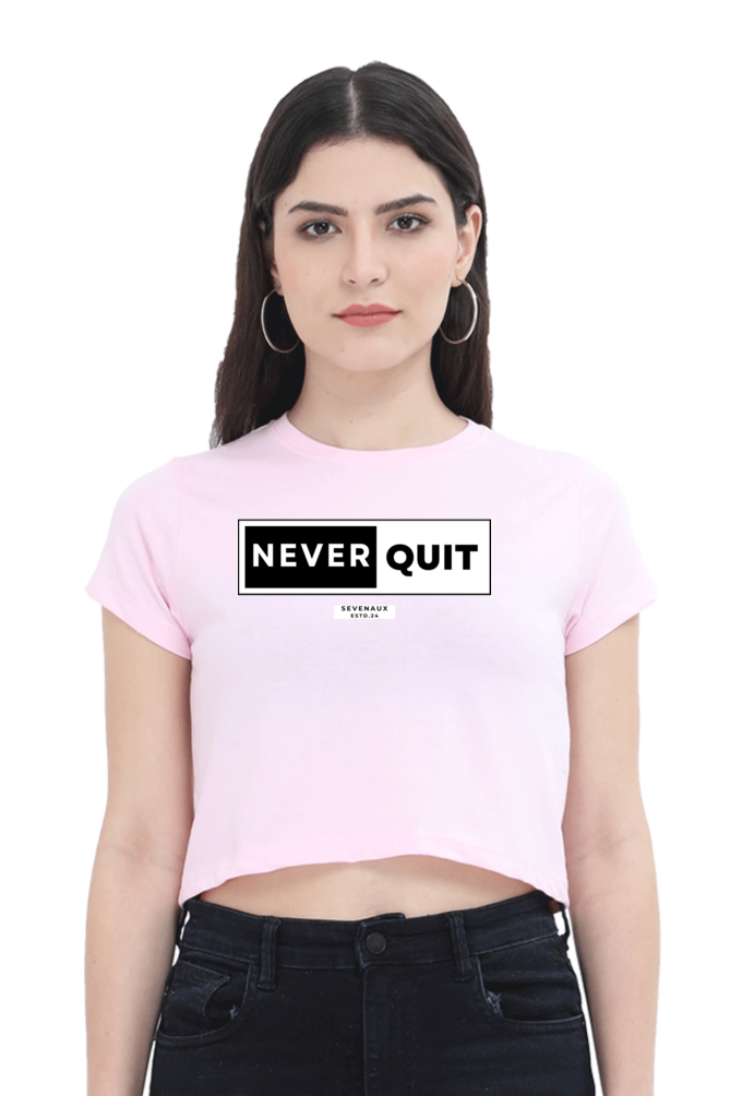 Women's Crop Top - Never quit