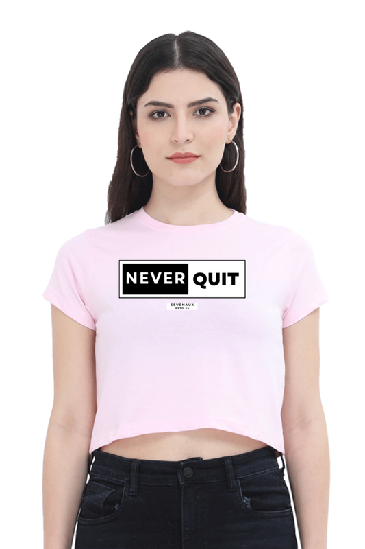 Women's Crop Top - Never quit