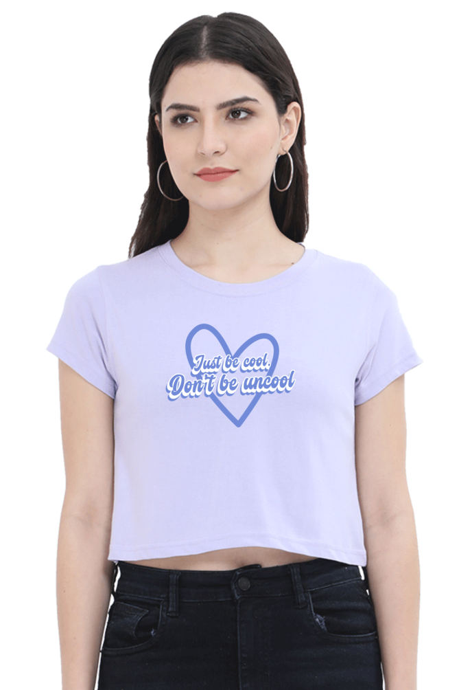 Women's Crop Top - Just be cool