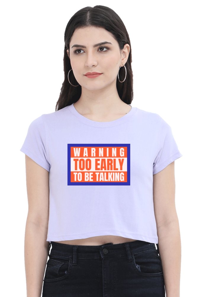 Women's Crop Top - Warning too early