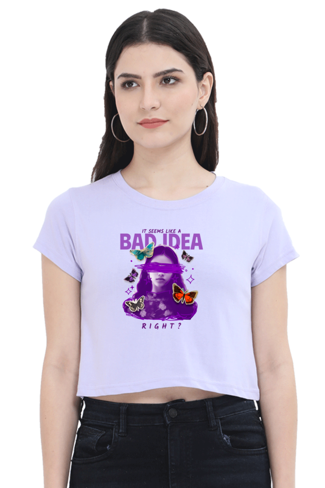 Women's Crop Top - Bad idea