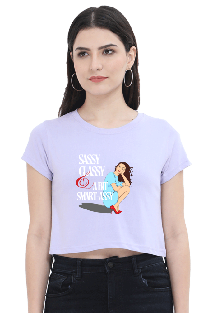 Women's Crop Top - Sassy Classy!